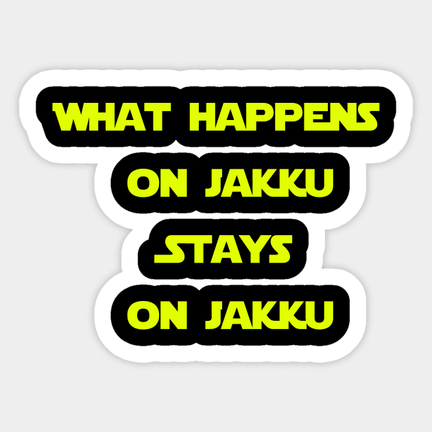 What happens on Jakku... Sticker by BadFatherHan